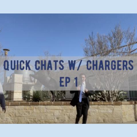 The introduction to our new video series, Quick Chats with Chargers!